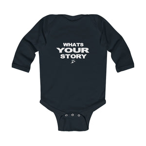 Whats your story infant Infant Long Sleeve Bodysuit