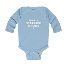 Load image into Gallery viewer, Whats your story infant Infant Long Sleeve Bodysuit