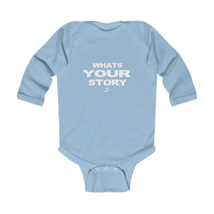 Whats your story infant Infant Long Sleeve Bodysuit