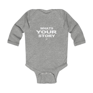 Whats your story infant Infant Long Sleeve Bodysuit